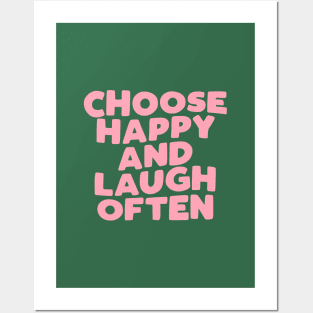 Choose Happy and Laugh Often in green and pink Posters and Art